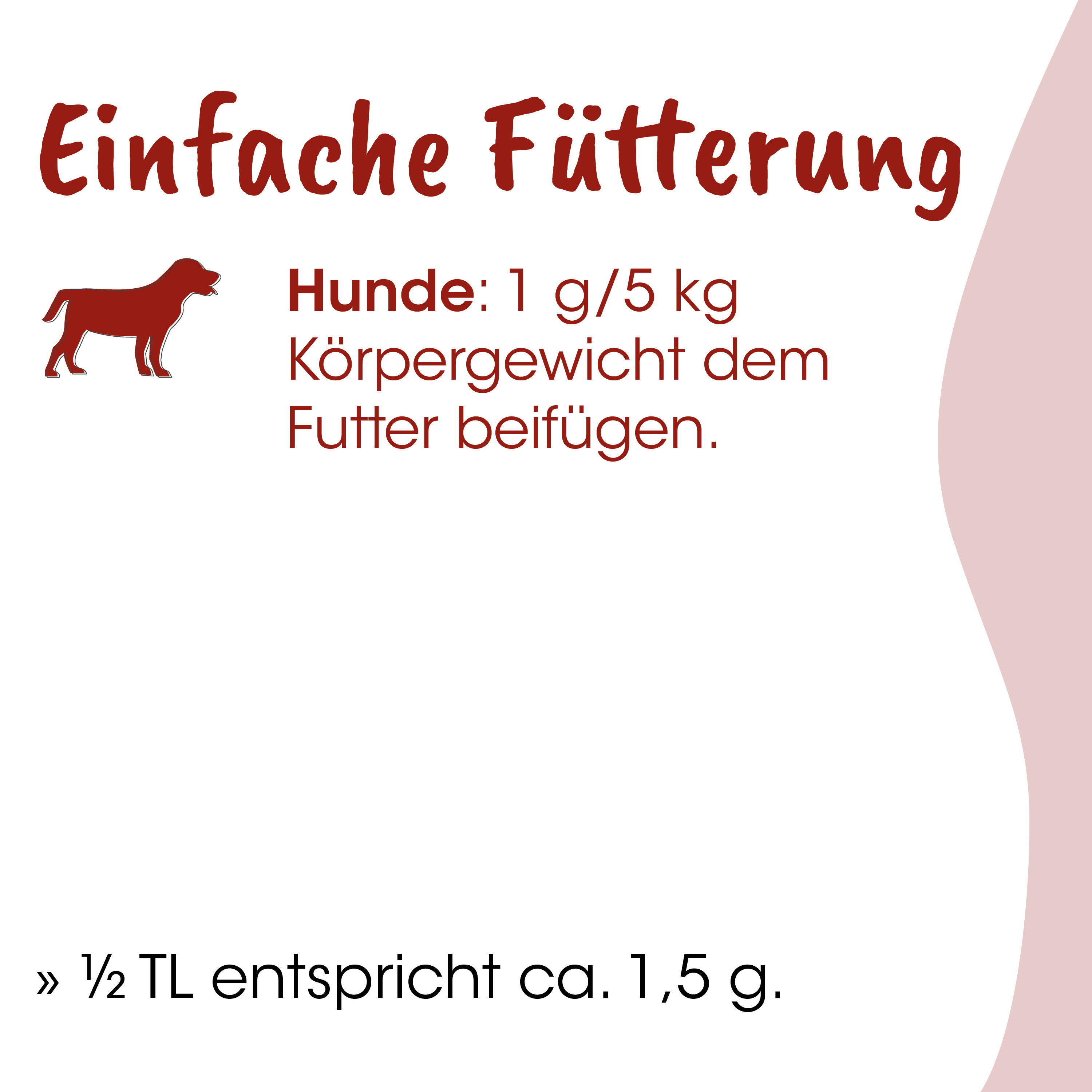 Hunde-Futter, Futterdosierung, Körnerfutter, Hunde, 1/2 TL