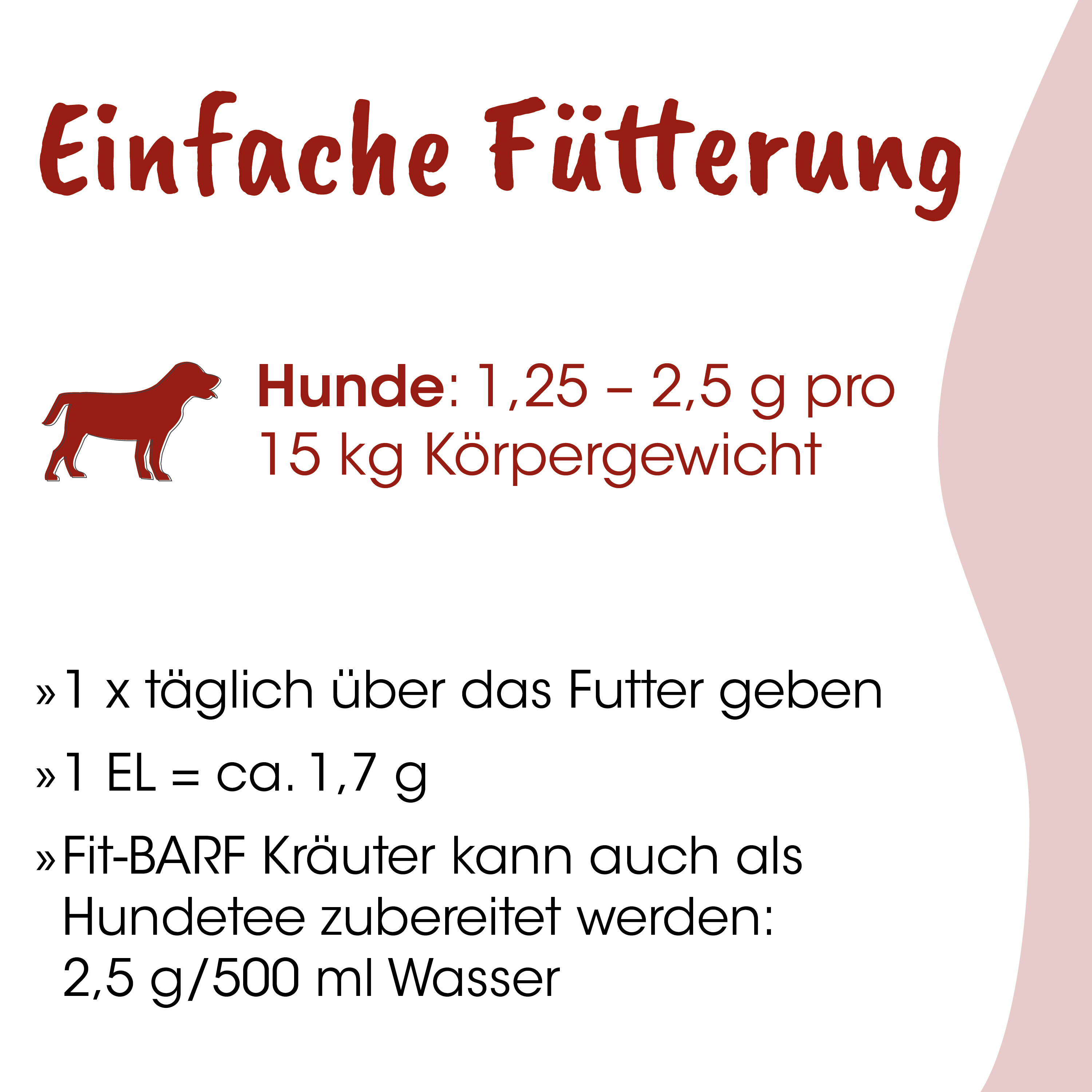 Hund, Hundeernährung, Futteranleitung, Kräutertee, Wasserzugabe
